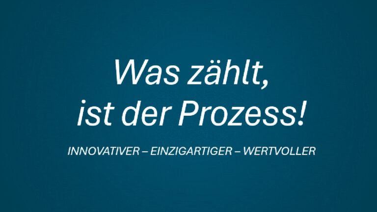 Nawroth Consulting - Was zählt, ist der Prozess - Innovativer - Einzigartiger - Wertvoller